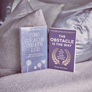 LIBRO "CÓMO CURAR UN CORAZÓN ROTO" Y "THE OBSTACLE IS THE WAY"
